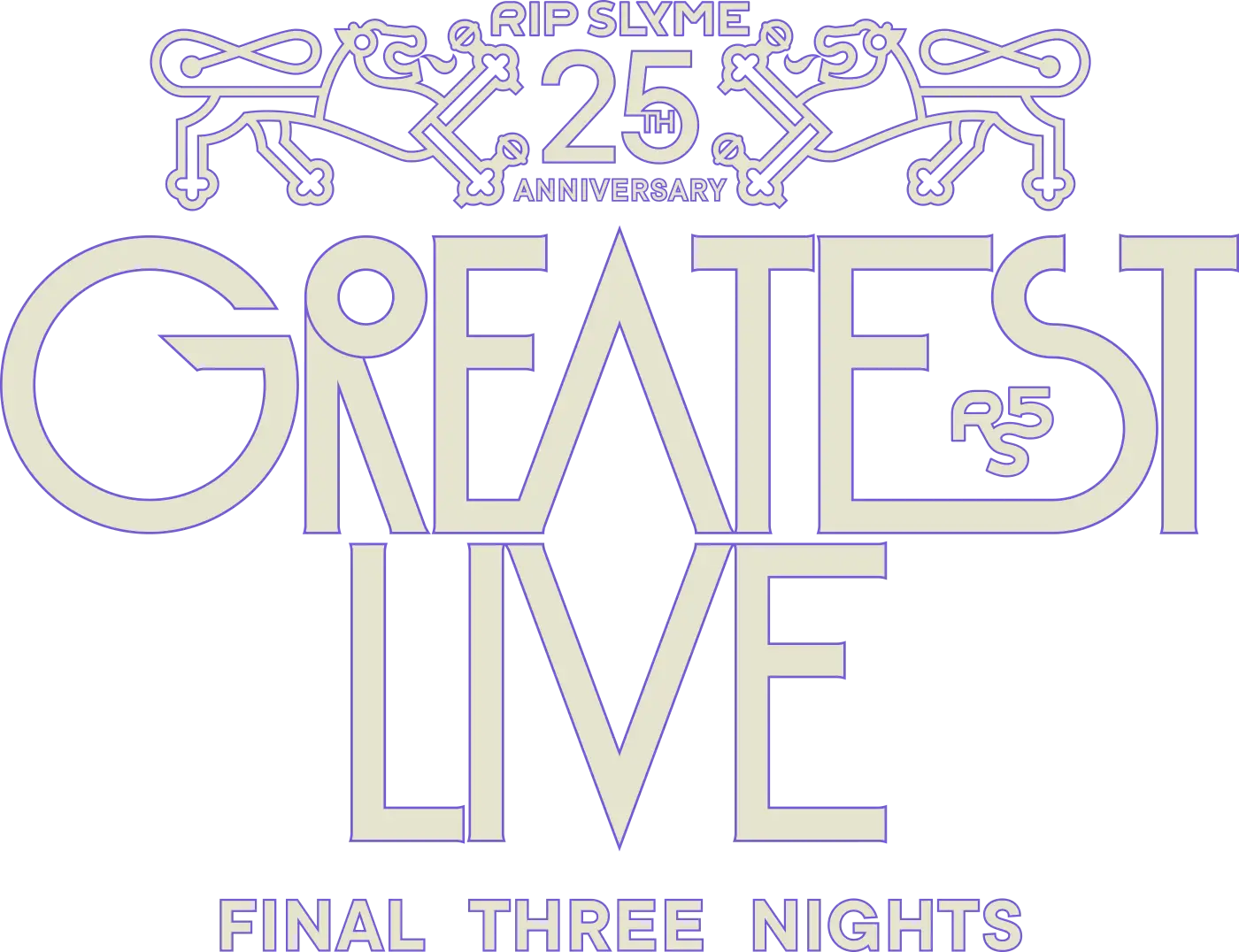 RIP SLYME 25th Anniversary GREATEST LIVE – Final Three Nights – |生配信&生中継&映画館ライブビューイング